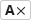 :Ax: