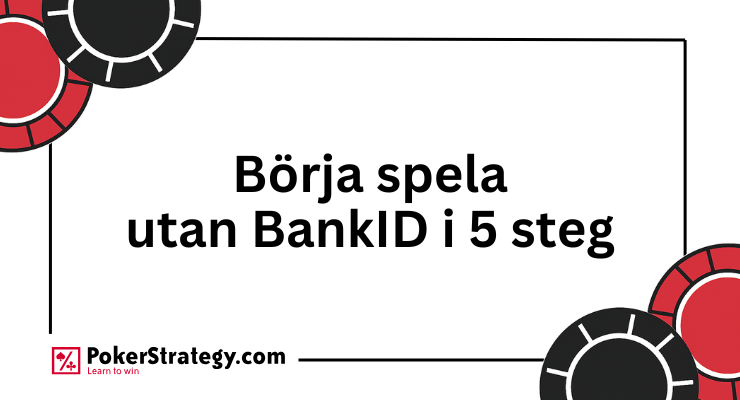 Börja spela utan BankID i 5 steg