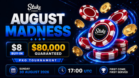 Stake Poker August Madness $80,000 GTD