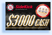 Win Cash in the $1,250 SideKick Promotion