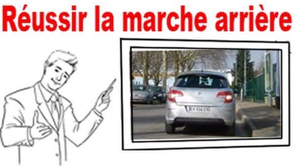 Comment bien réussir sa marche arrière ?