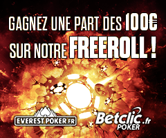 Freeroll PokerStrategy.com 100€ freeroll Poker Betclic.fr Everest Poker.fr