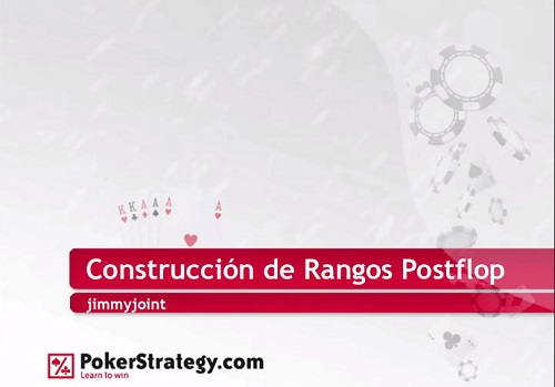 Construcción de rangos postflop Jimmyjoint Rangos Postflop Silver Clinic