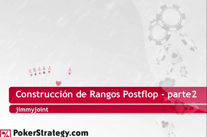 Construcción de rangos postflop Parte 2 Jimmyjoint rangos postflop video cash
