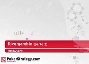 Segunda parte serie RiverGamble de Jimmyjoint
