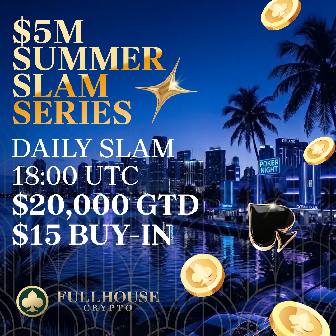 FullHouseCrypto Summer Slam Series