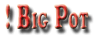Big Pot